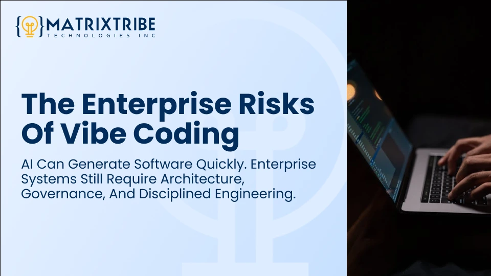The Enterprise Risks of Vibe Coding