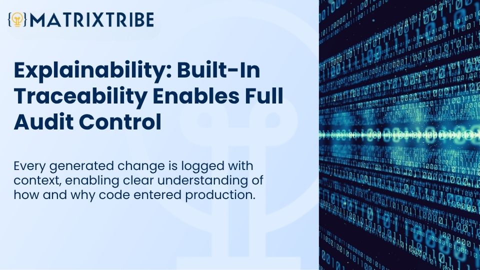 Explainability: Built-In Traceability Enables Full Audit Control