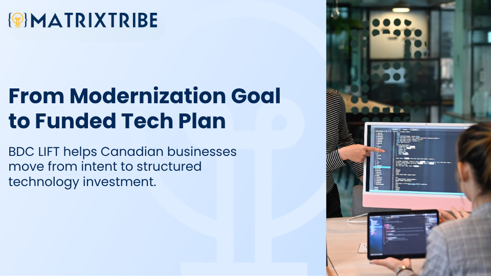 BDC LIFT helps Canadian businesses move from intent to structured technology investment.