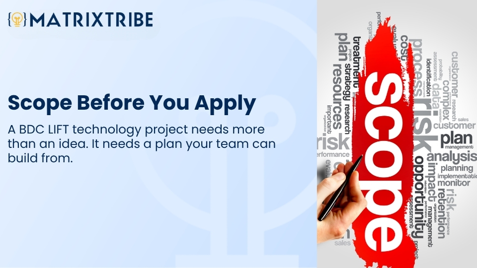 A BDC LIFT technology project needs more than an idea. It needs a plan your team can build from.