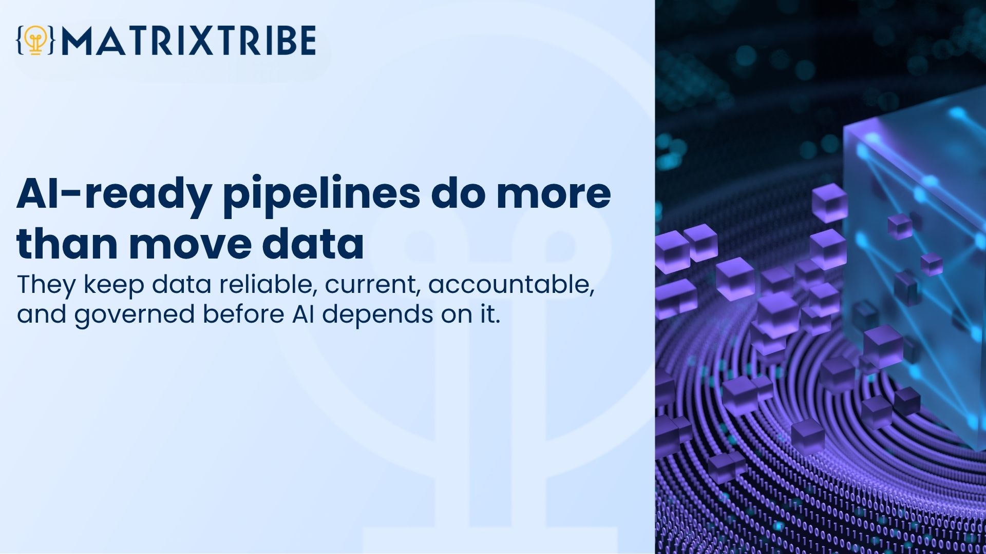 AI-ready pipelines do more than move data
